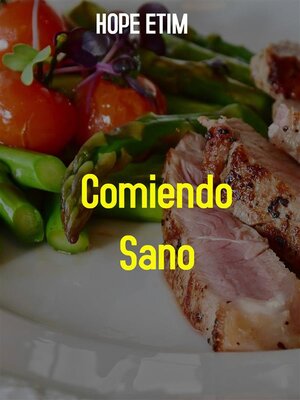 cover image of Comiendo Sano